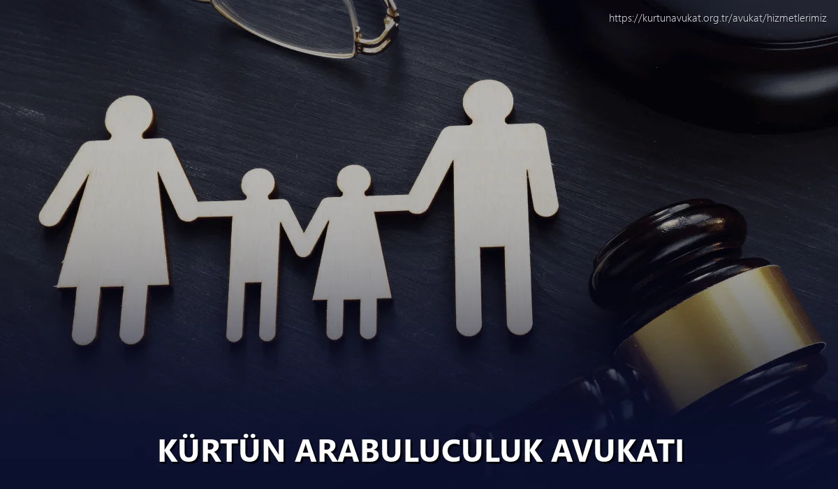 Kürtün Arabuluculuk Avukatı