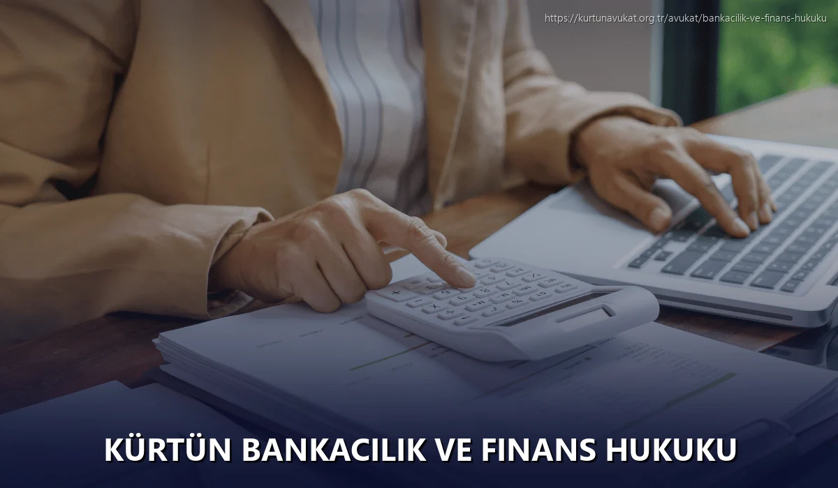 Kürtün Bankacılık ve Finans Hukuku
