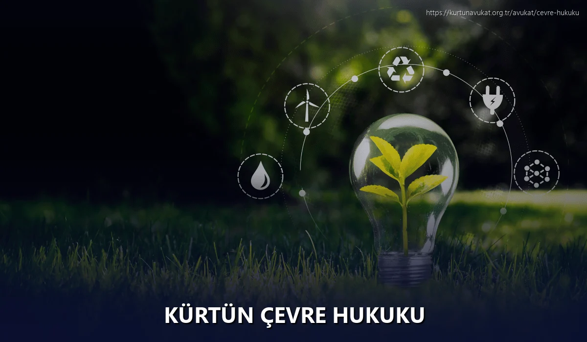 Kürtün Çevre Hukuku