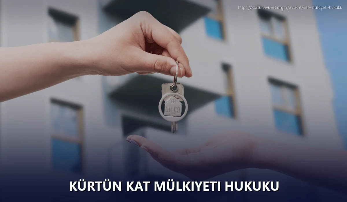 Kürtün Kat Mülkiyeti Hukuku