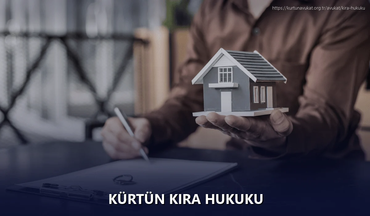 Kürtün Kira Hukuku