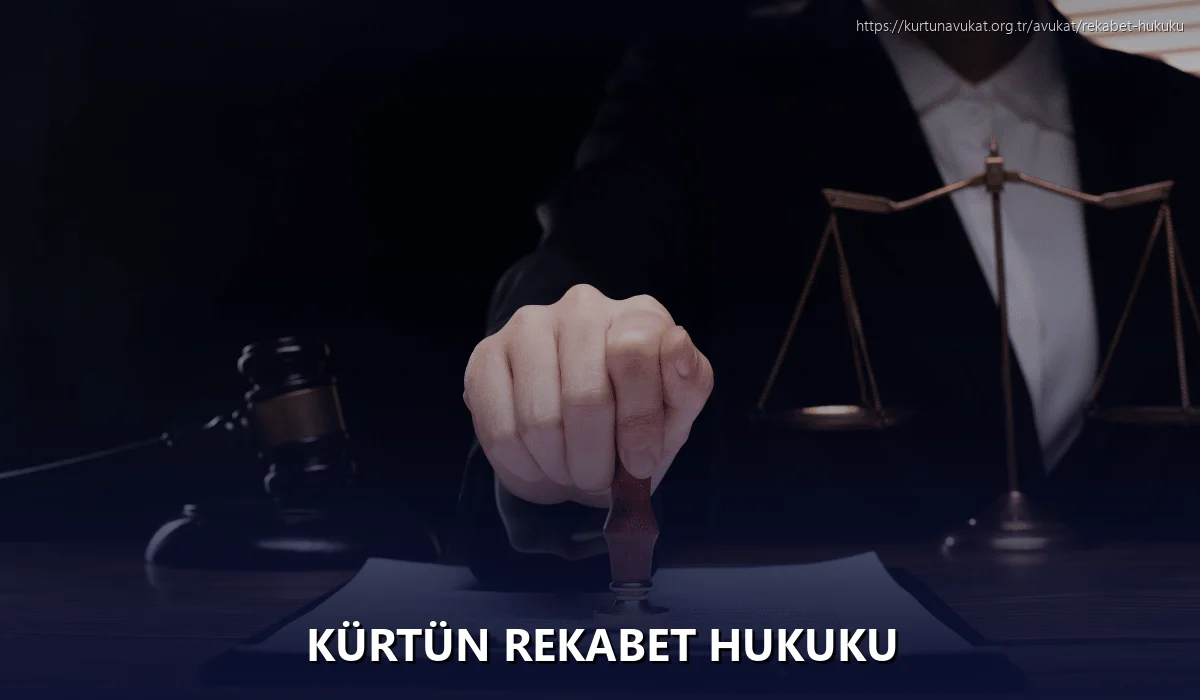 Kürtün Rekabet Hukuku