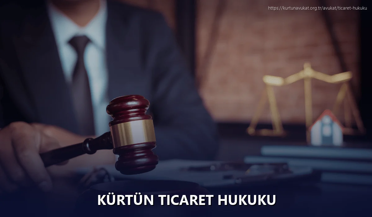 Kürtün Ticaret Hukuku